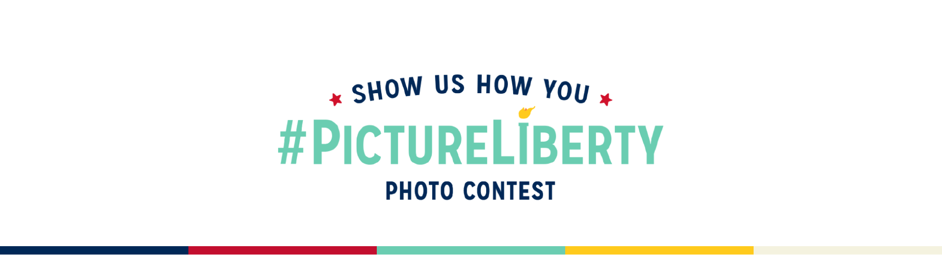 A banner that reads 'Show us how you #PictureLiberty Photo Contest'